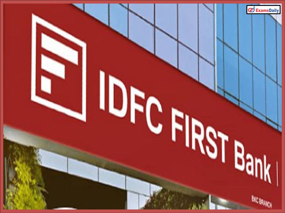 IDFC First Bank Recruitment 2022 Out