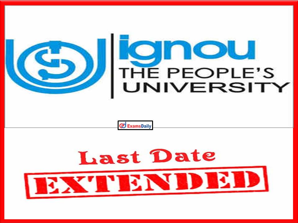 IGNOU Re Registration July 2022 Last Date Extended