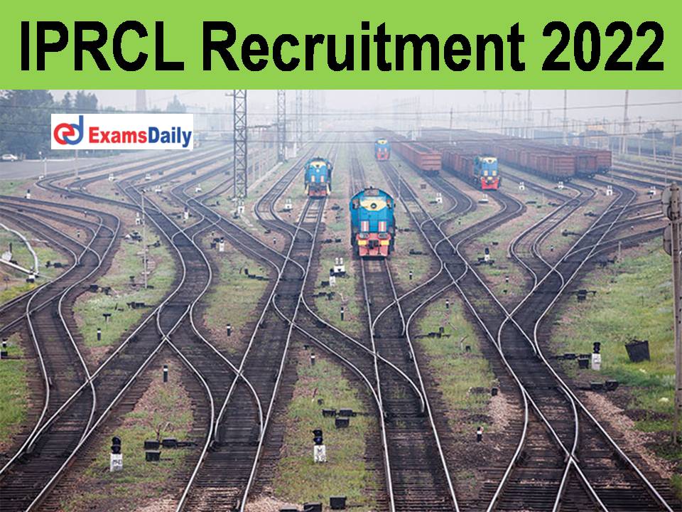 IPRCL Recruitment 2022