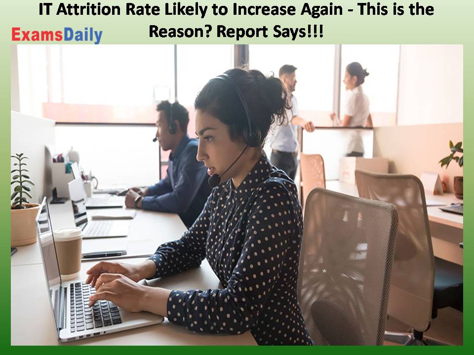 IT Attrition Rate Likely to Increase Again -