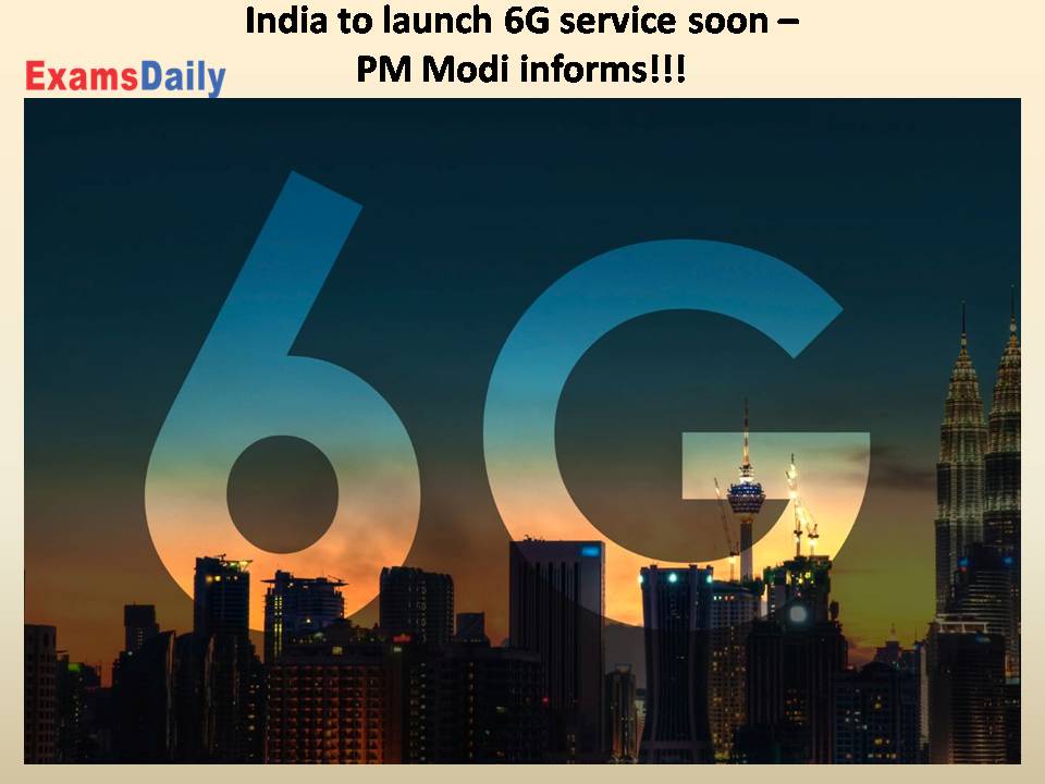India to launch 6G service soon –