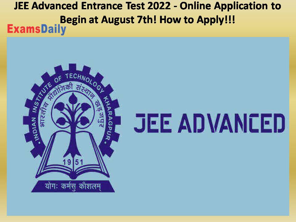 JEE Advanced Entrance Test 2022 - Online Application