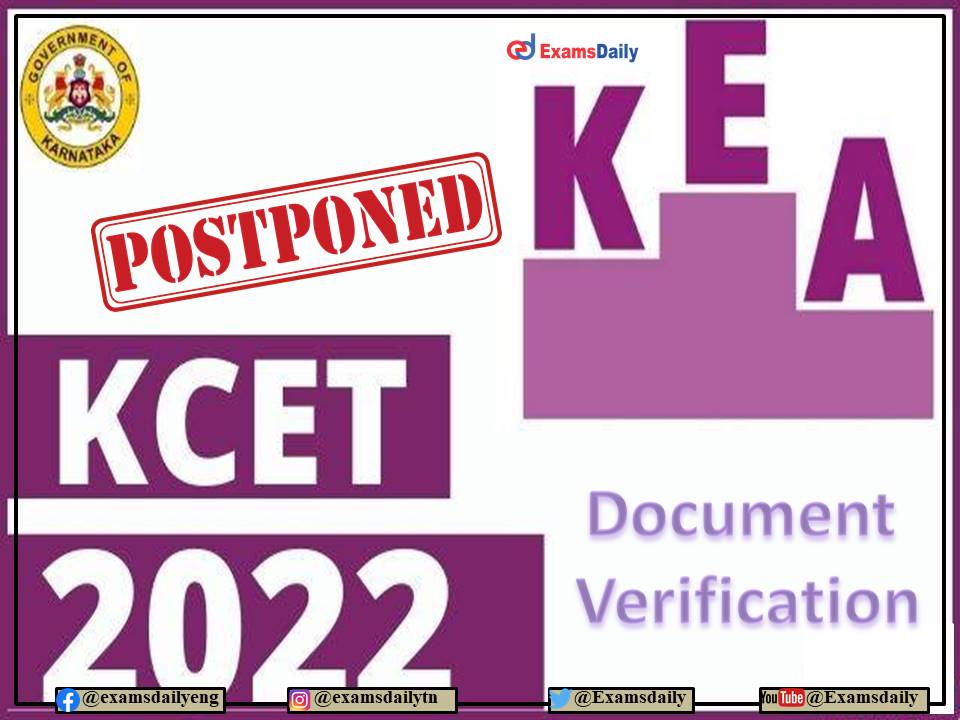 KCET Document Verification 2022 Postponed - Upload Class 12 Marks Immediately!!! Link Available Here!!!