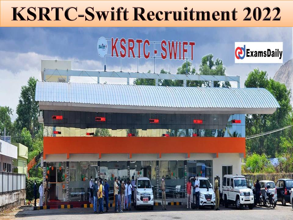 KSRTC-Swift Recruitment 2022