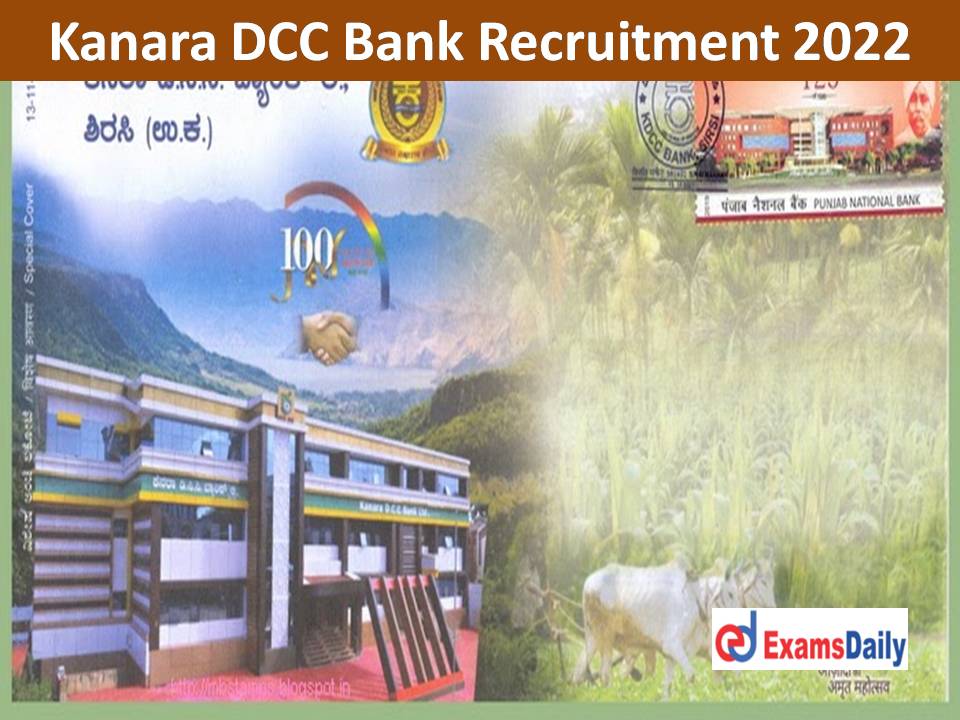 Kanara DCC Bank Recruitment 2022 Out – More Than 40 Vacancies Apply Online Soon!!!
