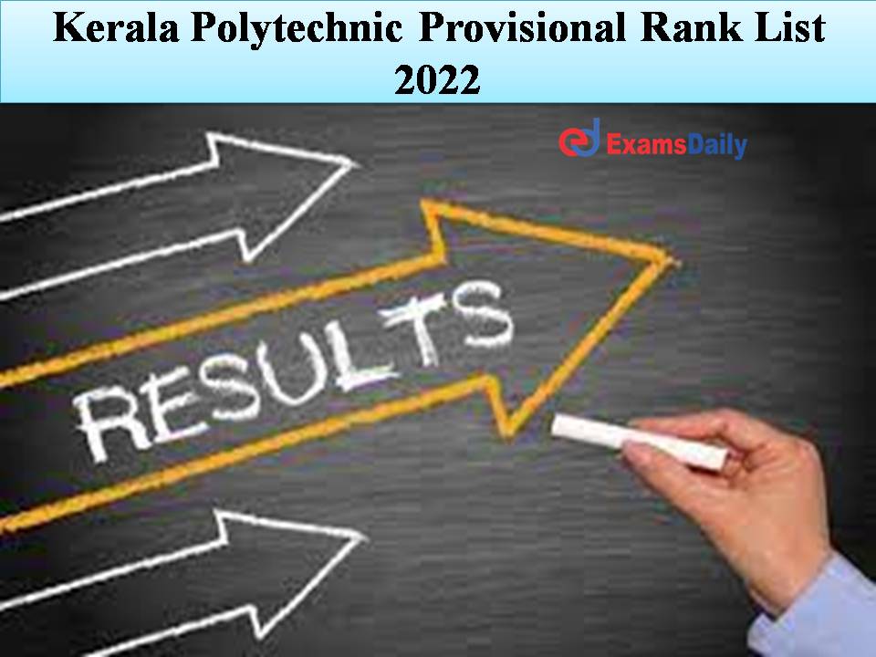 Kerala Polytechnic Provisional Rank List 2022