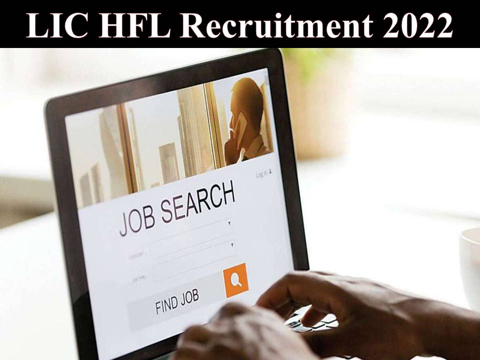 LIC HFL Recruitment 2022 Notification