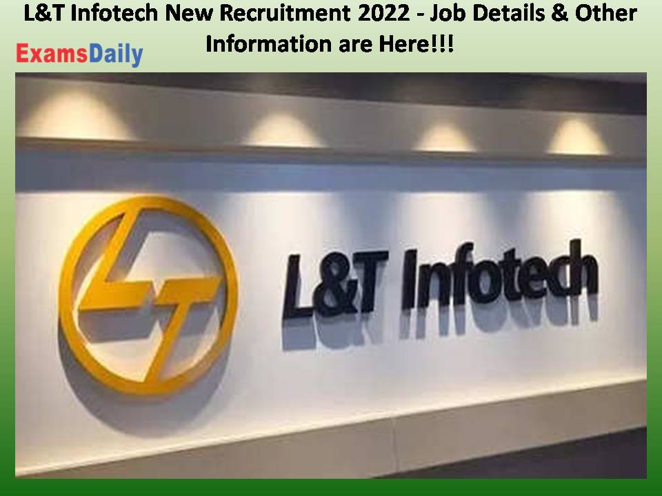 L&T Infotech New Recruitment 2022 - Job Details