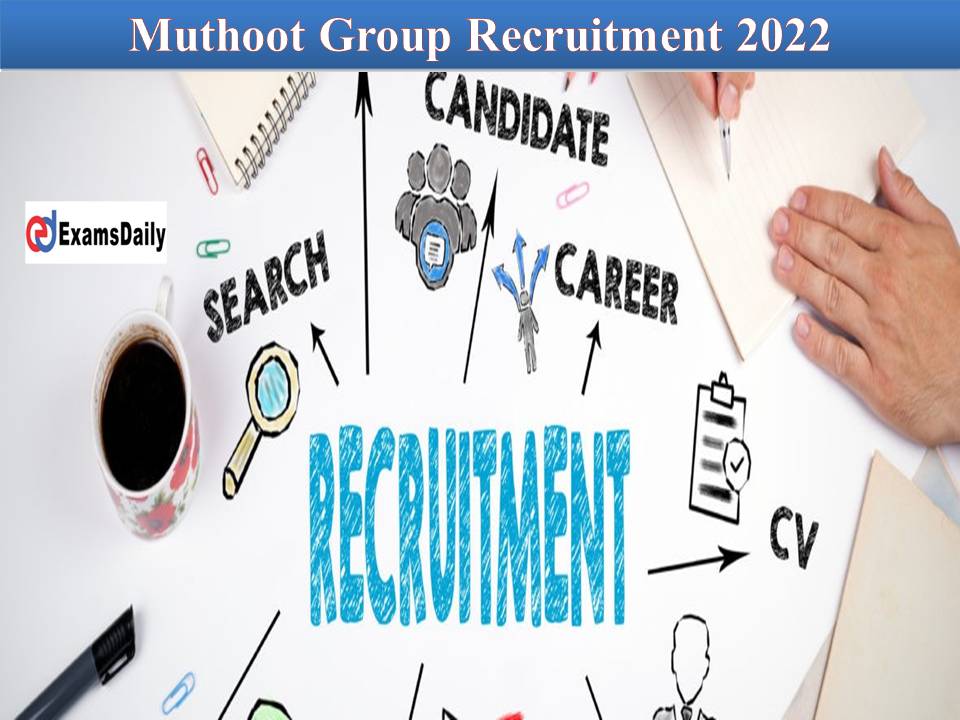 Muthoot Group Recruitment 2022