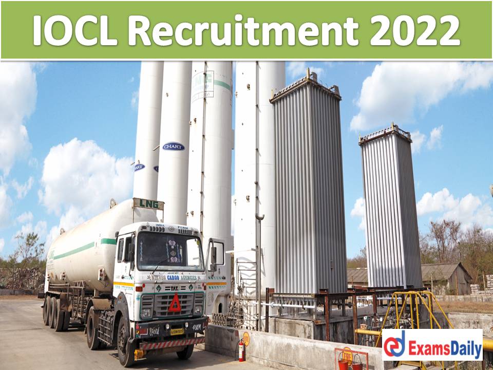 NAPS Suggesting IOCL Job Vacancy 2022 – For 12th & Any Graduates Candidates Training Also Offered!!!