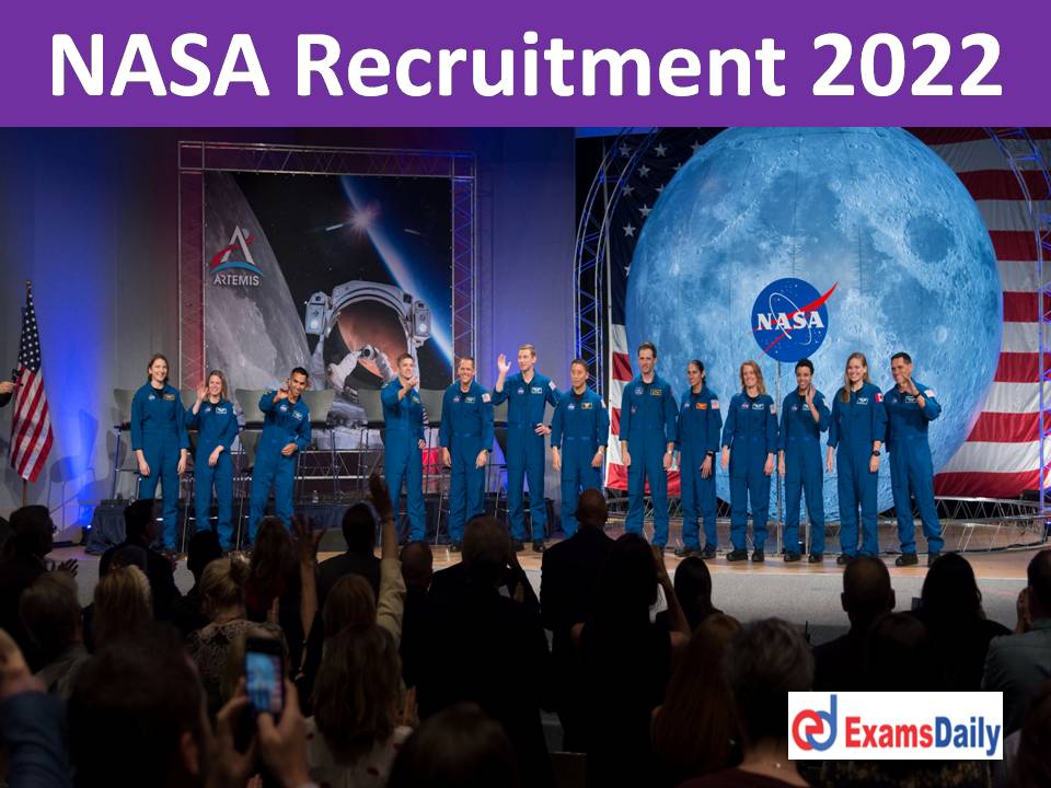 NASA Recruitment 2022 Out – Bachelor Degree Qualification Wanted Upload Your Resume Soon!!!