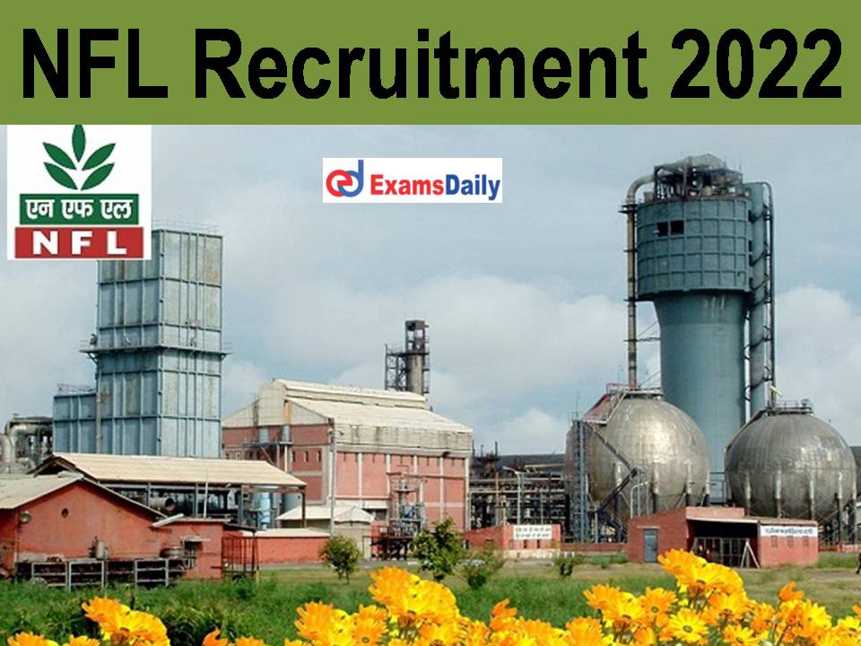 NFL Recruitment 2022: Salary Rs.220000/- PM | Few Days Only To Apply!!!