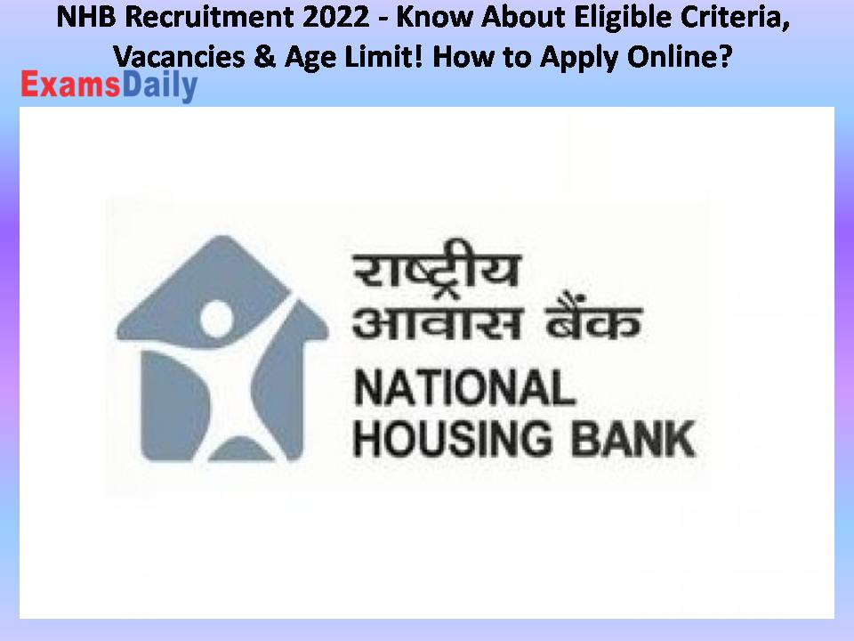 NHB Recruitment 2022 - Know About Eligible Criteria
