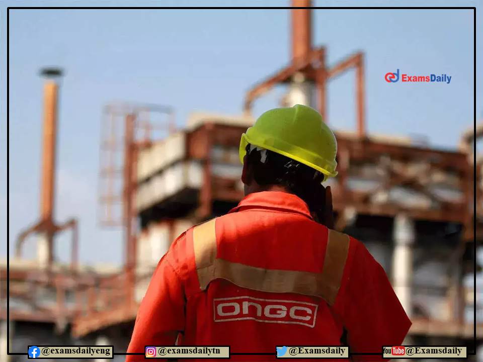 ONGC Recruitment 2022 OUT – Walk in Interview on 08.08.2022!!! No Age Limit!!!