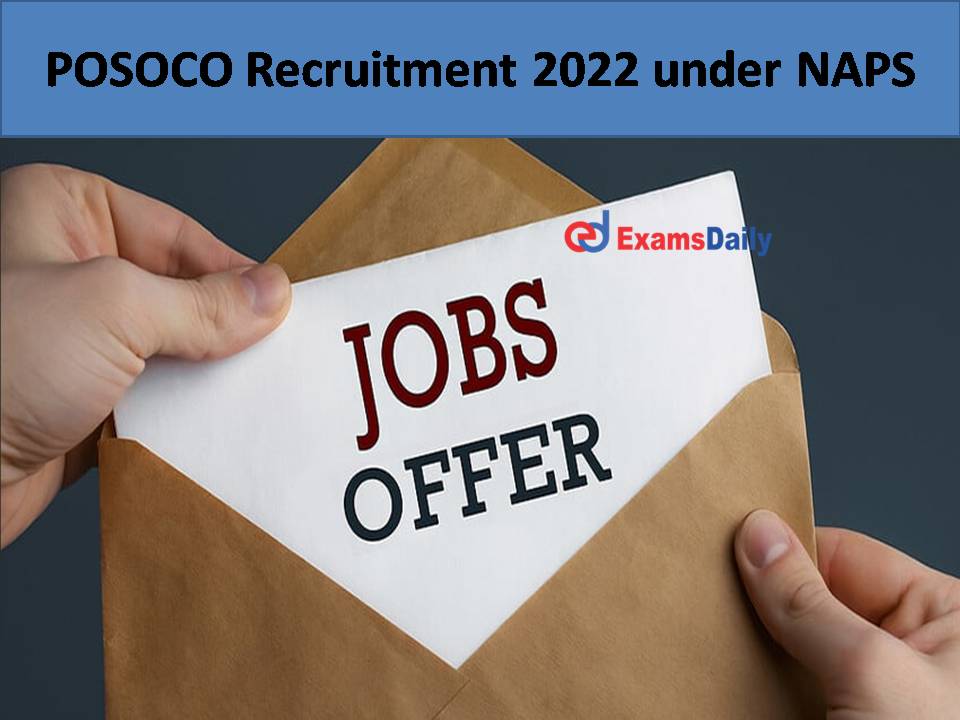 POSOCO Recruitment 2022 under NAPS