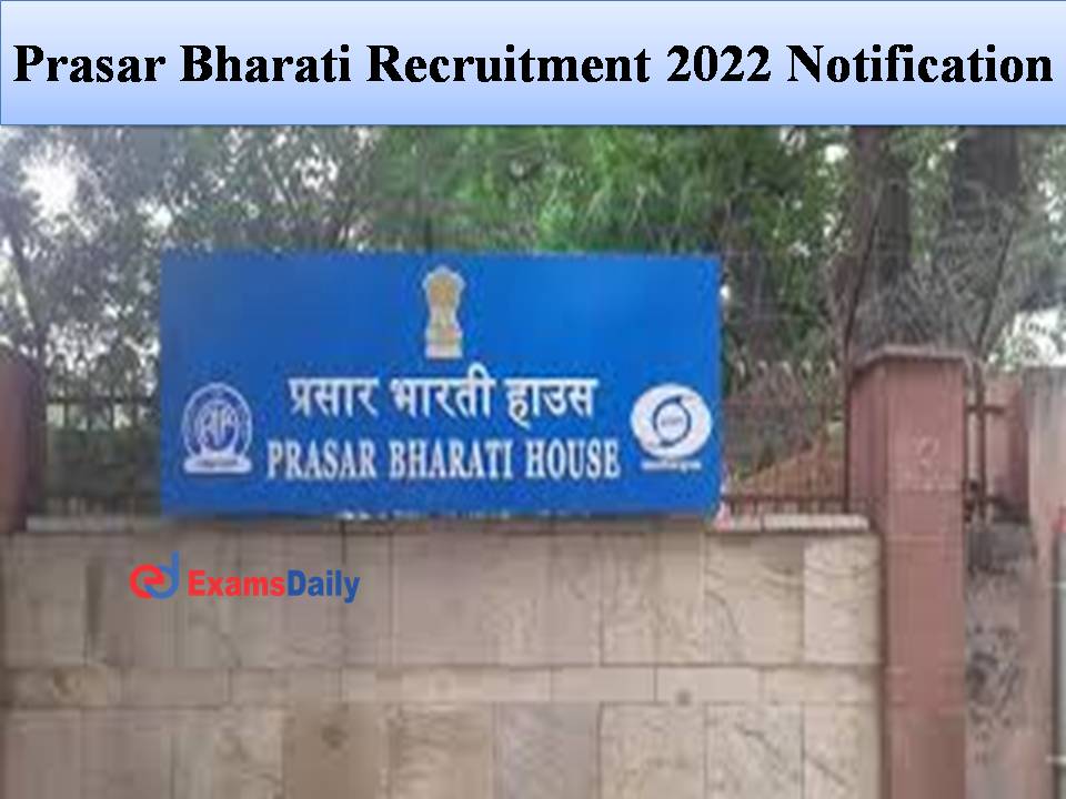 Prasar Bharati Recruitment 2022 Notification