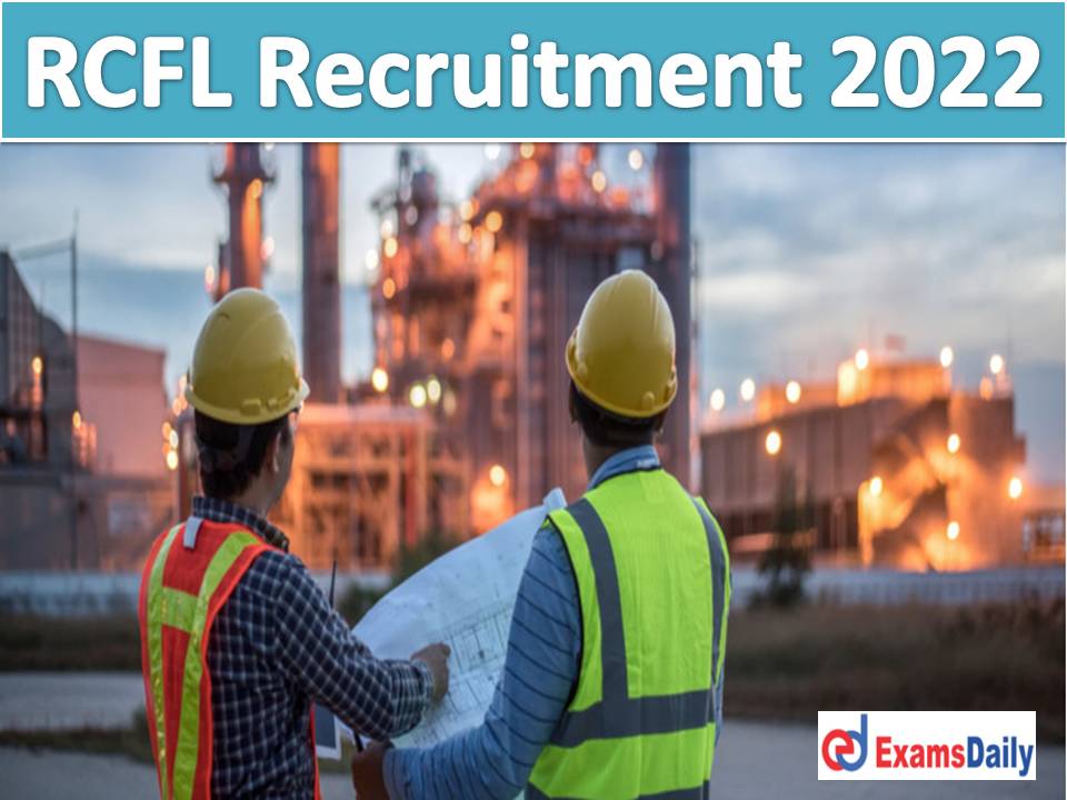 RCFL Recruitment 2022 Announced by NATS – More Than 390+ Apprentice Vacancies Apply Online Begins!!!