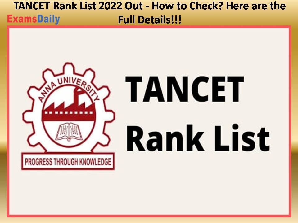 TANCET Rank List 2022 Out - How to Check? Here are the Full Details!!!