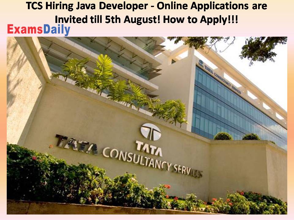 TCS Hiring Java Developer - Online Applications are