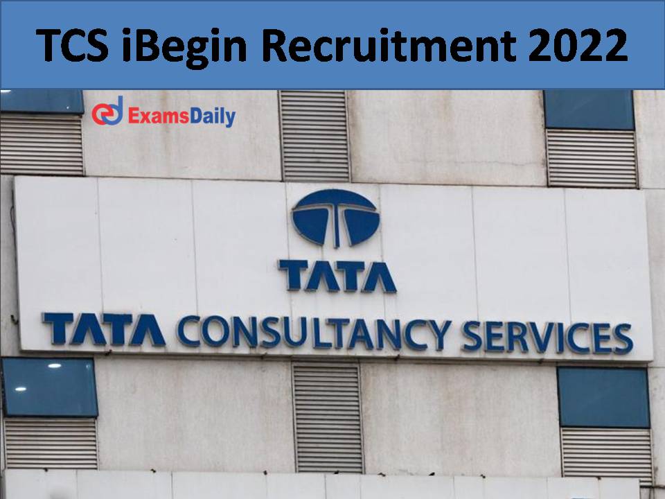 TCS iBegin Recruitment 2022))