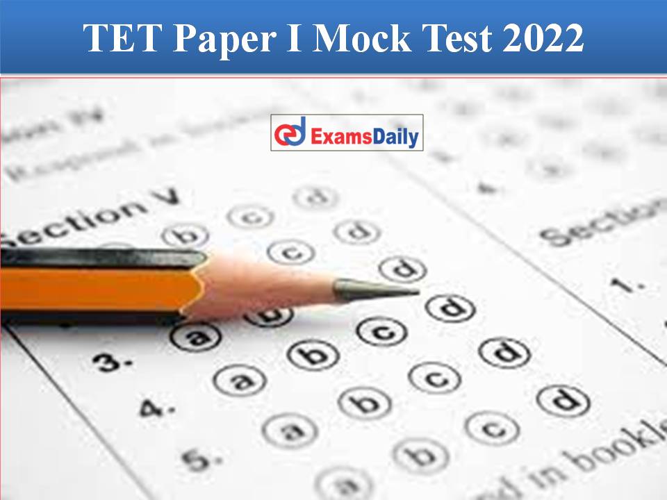TET Paper I Mock Test 2022