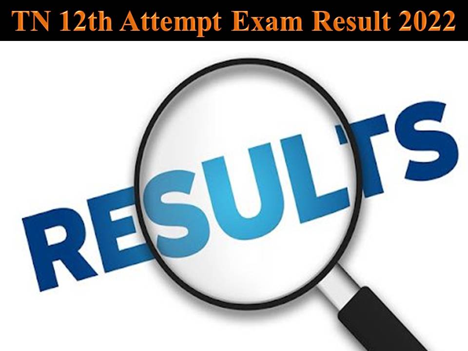 TN 12th Attempt Exam Result 2022