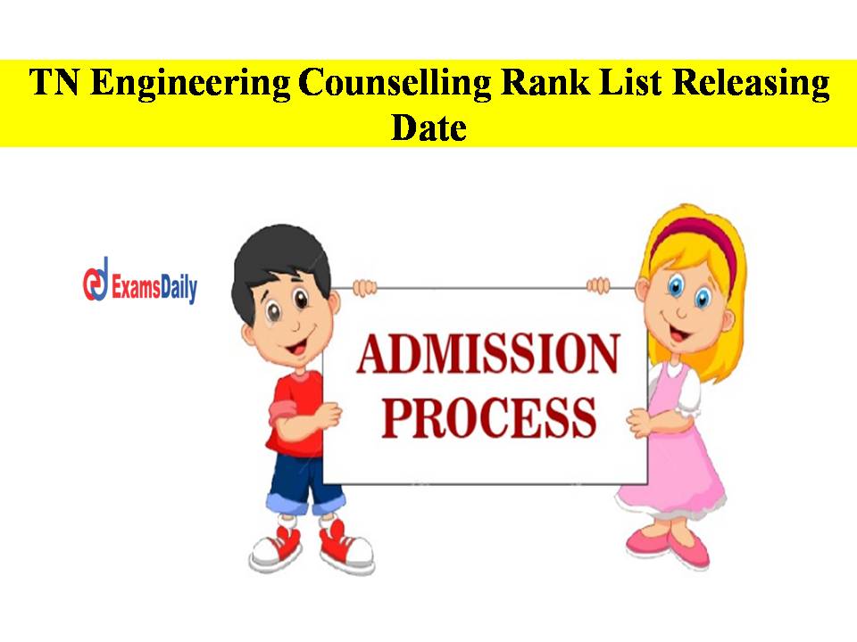 TN Engineering Counselling Rank List Releasing Date Here – Check Details!!