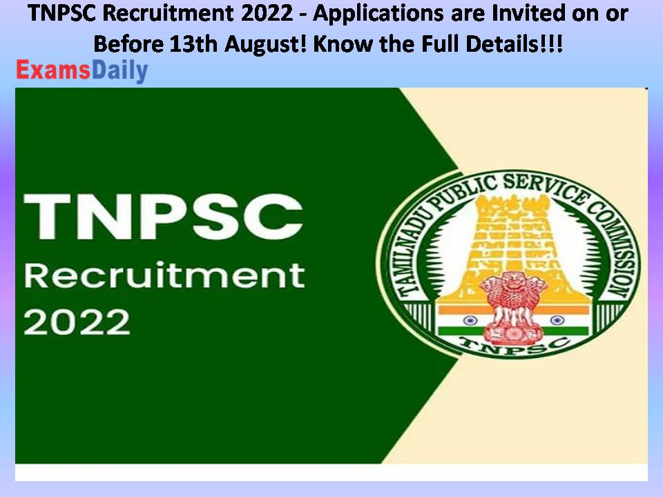 TNPSC Recruitment 2022 - Applications are Invited on