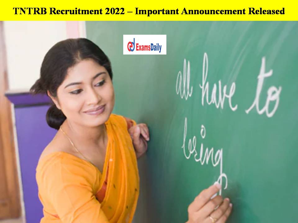 TNTRB Recruitment 2022 – Important Announcement Released!!