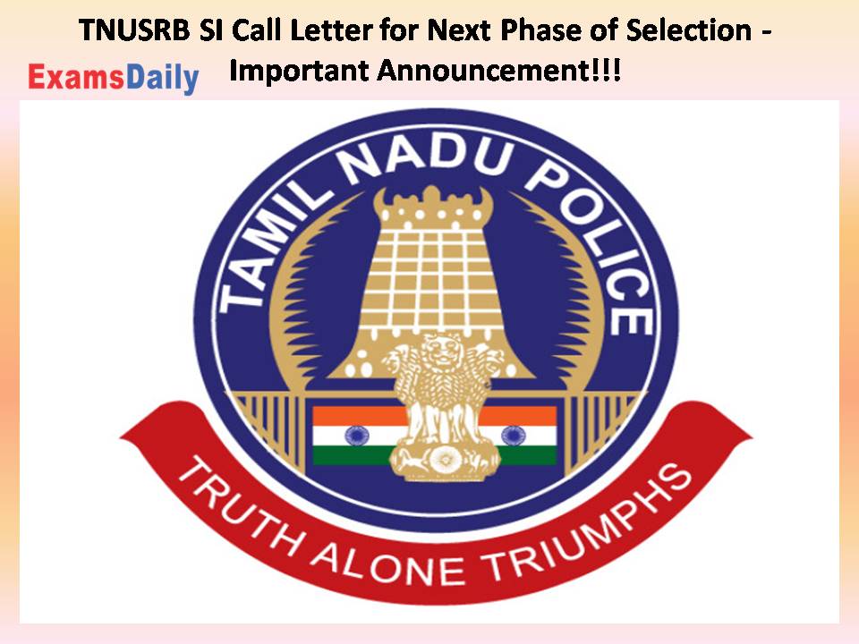 TNUSRB SI Call Letter for Next Phase of