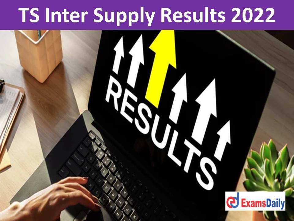 TS Inter Supply Results 2022 Manabadi Date – Download TSBIE 1st & 2nd Year Supplementary Marks @ tsbie.cgg.gov.in!!!