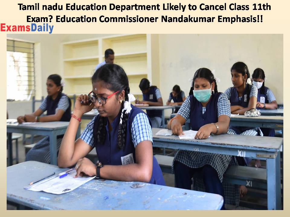 Tamil nadu Education Department Likely to Cancel Class