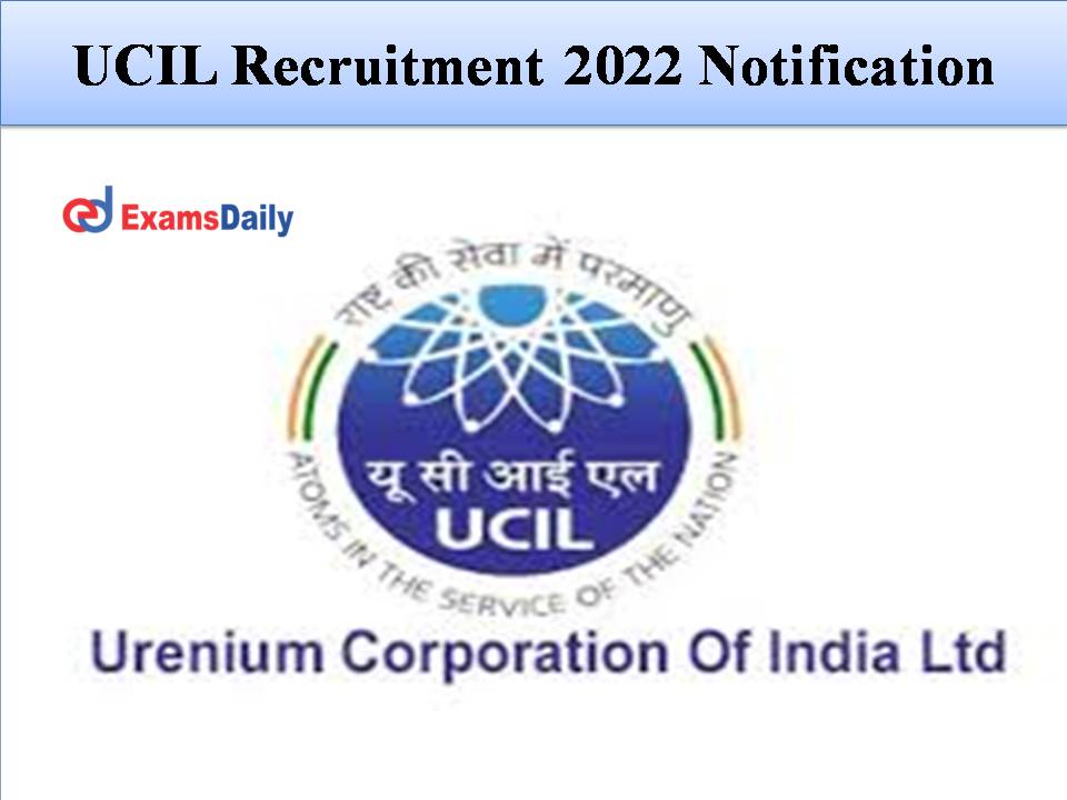 UCIL Recruitment 2022 Notification Out
