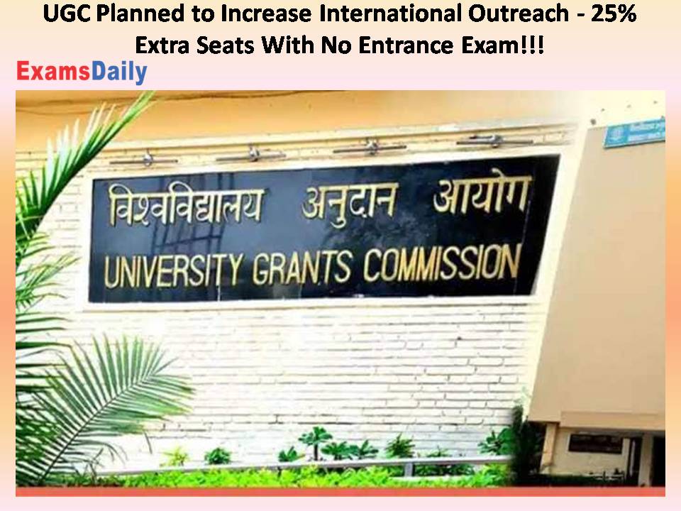 UGC Planned to Increase International Outreach - 25
