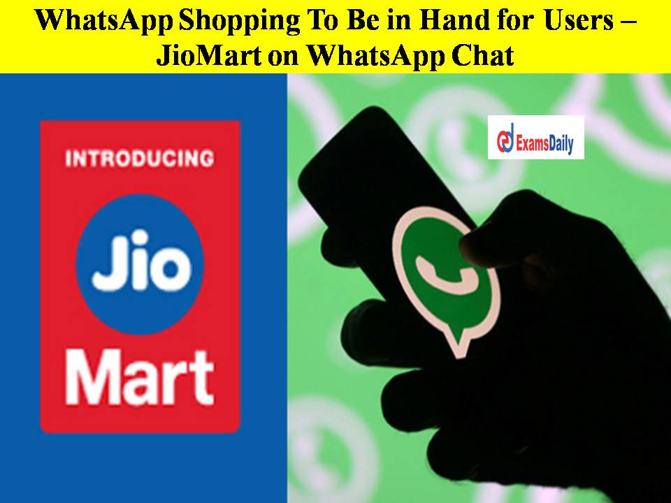 WhatsApp Shopping To Be in Hand for Users – JioMart on WhatsApp Chat!!