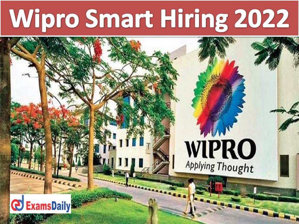 Wipro Smart Hiring 2022… For Graduate Holders Job Location India!!!