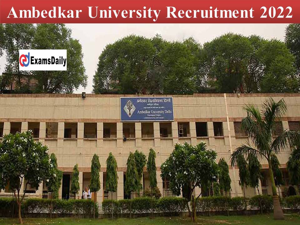 Ambedkar University Recruitment 2022