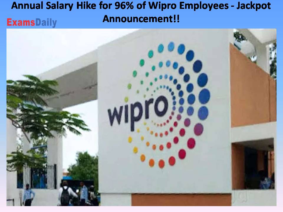 Annual Salary Hike for 96% of Wipro