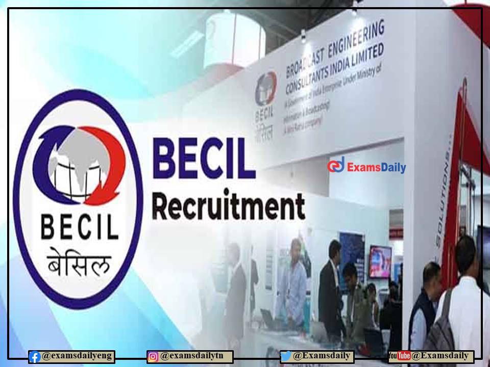 BECIL Recruitment 2022 OUT – Graduates-Engineers Needed!!! Salary up to Rs.60000- PM!!!