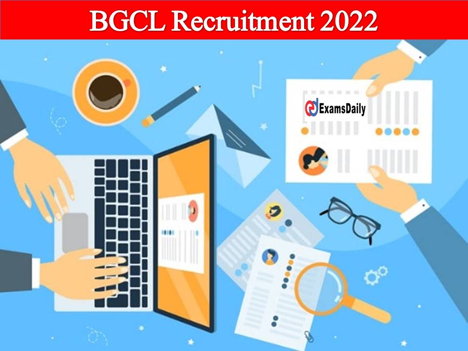 BGCL Recruitment 2022