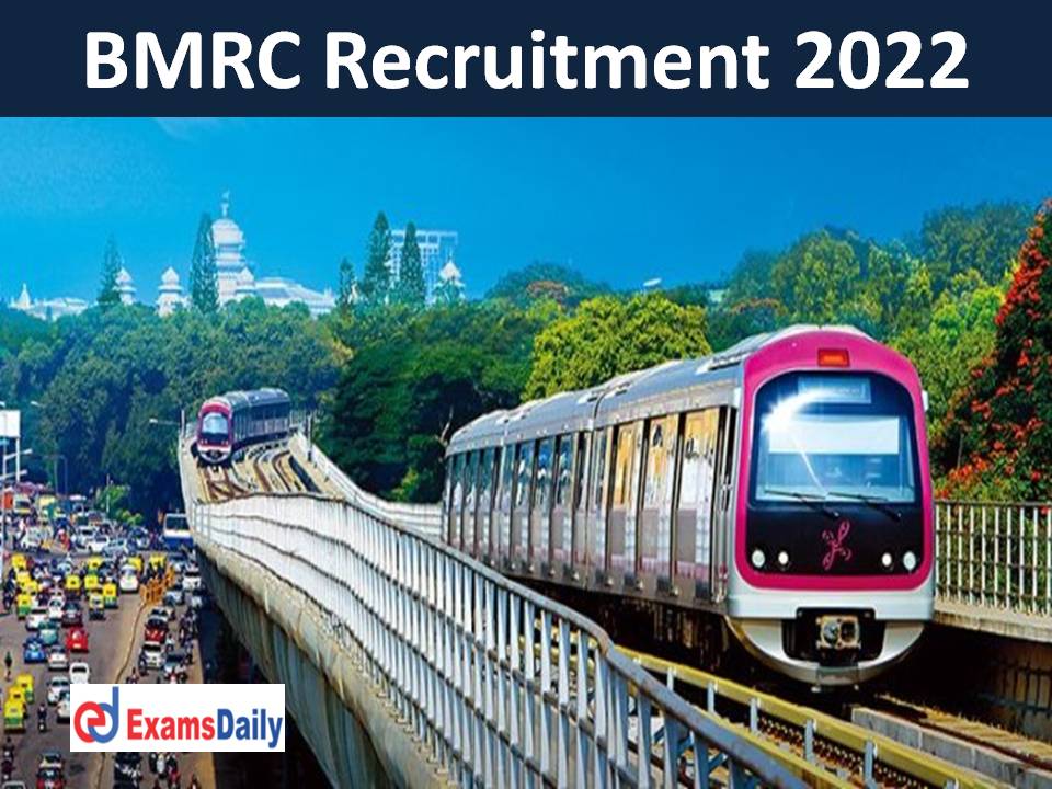 BMRC Recruitment 2022 Out – Salary up to Rs. 80,000 Per Month Interview Only (NO EXAM)!!!