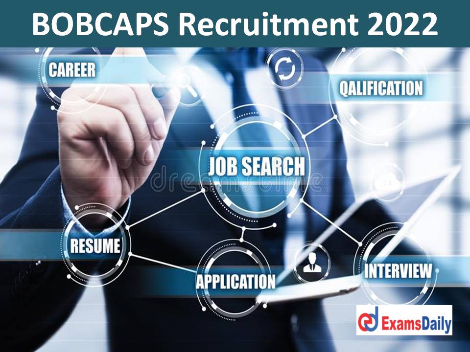 BOBCAPS Recruitment 2022 Out – Graduate & Freshers Needed High Level CTC Offered!!!