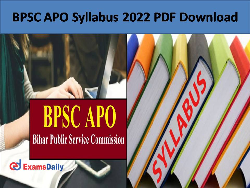 BPSC APO Syllabus 2022 PDF Download
