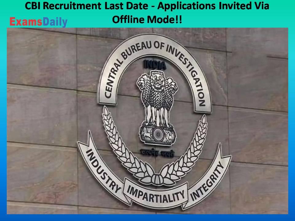 CBI Recruitment Last Date - Applications Invited Via (1)