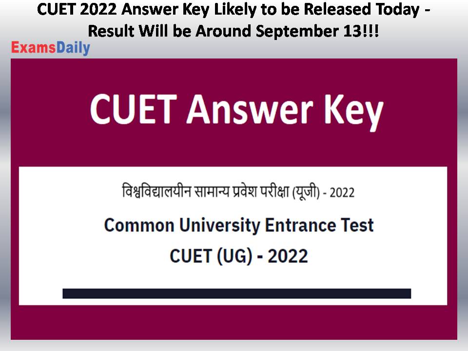 CUET 2022 Answer Key Likely to be Released
