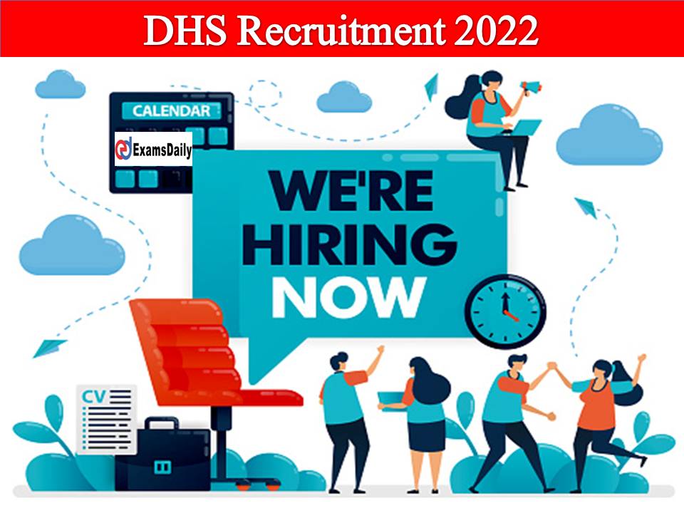 DHS Recruitment 2022