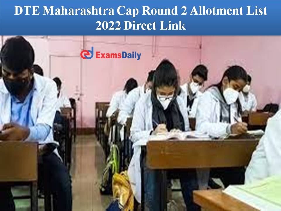 DTE Maharashtra Cap Round 2 Allotment List 2022 Direct Link