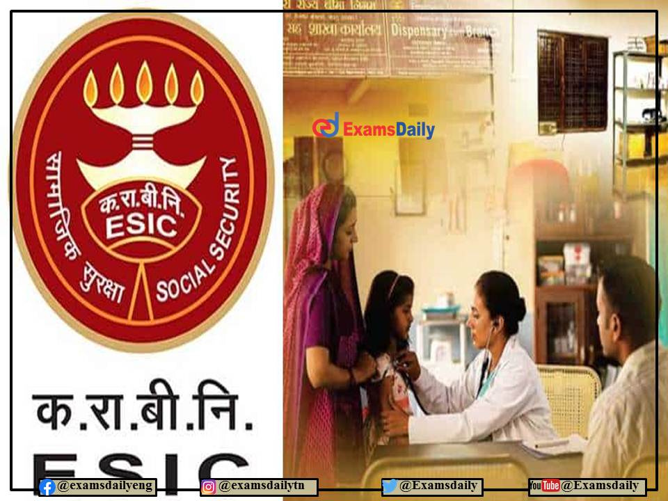 ESIC Walk in Interview 2022 on 03.10.2022!! Salary Up to Rs.92000- PM!!!