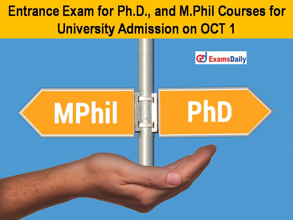 Entrance Exam for PhD and MPhil Courses for University Admission on OCT 1.pptx