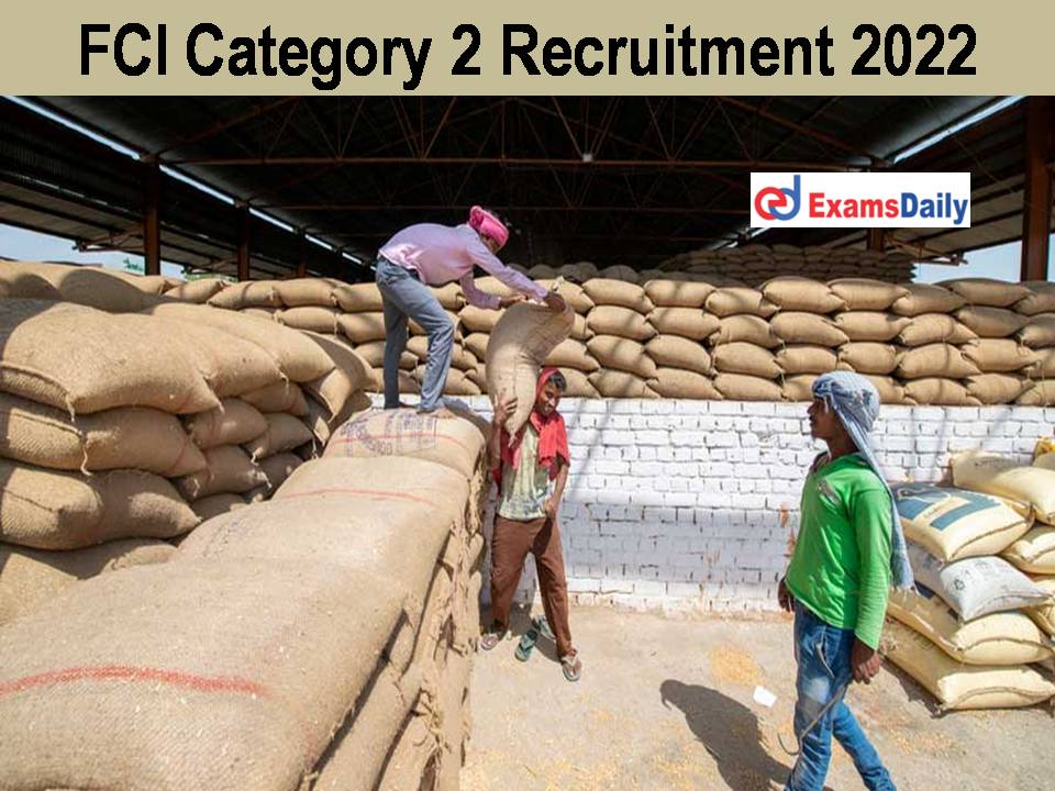 FCI Category 2 Recruitment 2022
